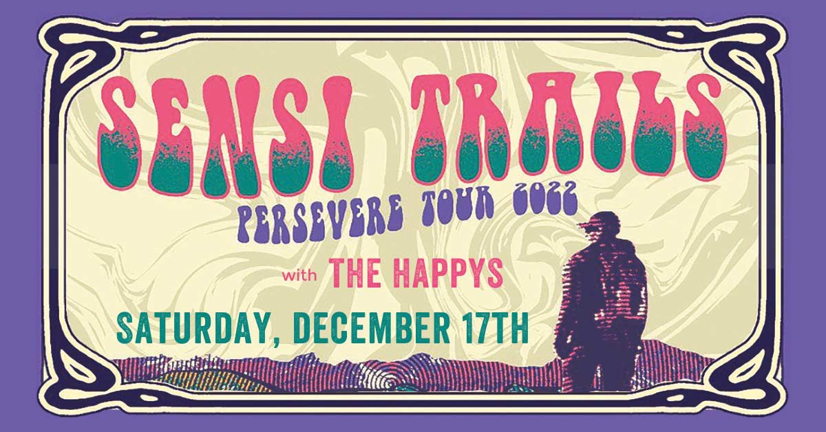 Sensi Trails December 17, 2022 with The Happys